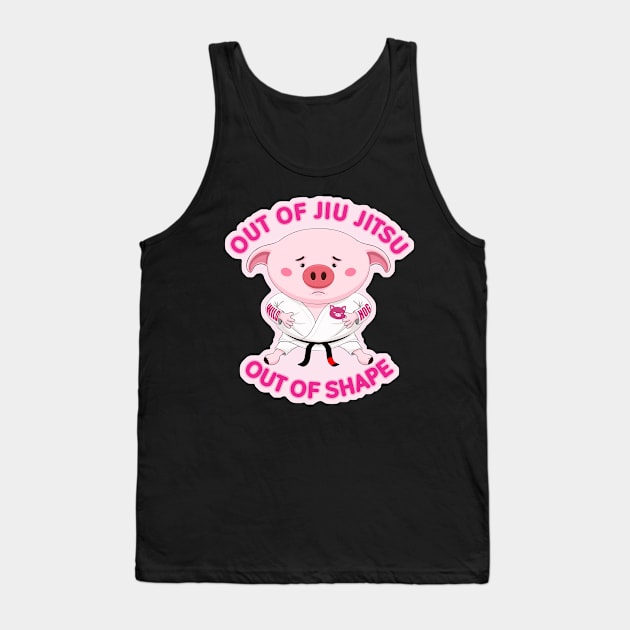 Out of  Jiu Jitsu, Out of shape Piggy Tank Top by undersideland